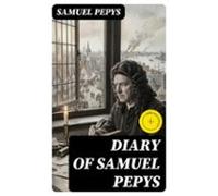 Diary Of Samuel Pepys (ebook)