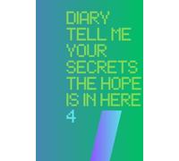 diary tell me your secrets the hope is in here: To give as a gift