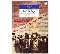 Días De Fuga: Memorias de un activista contra la guerra de Vietnam: 03 (Mecanoclastia)