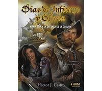 Días de infierno y gloria: María Pita y la defensa de La Coruña (H DE HISTORIA)