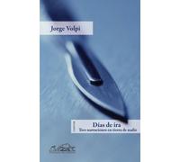 Días de ira: Tres narraciones en tierra de nadie: 146 (Voces/ Literatura)