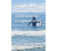 Días de Playa: Viajar, Acampar y Disfrutar sin Complicaciones