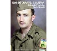 Dias De Quartel E Guerra (ebook)