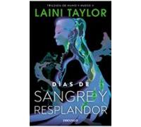 Días De Sangre Y Resplandor (hija De Humo Y Hueso 2)