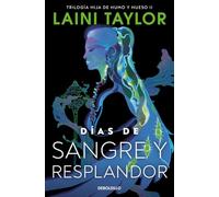 Días de sangre y resplandor (Hija de humo y hueso 2) (Best Seller)