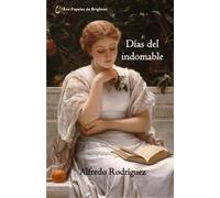 Días del indomable: Diario de un poeta (2010-2011)