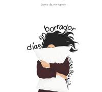 Días En Borrador: Diario de una ruptura: poemas para sanar un corazón roto y volver a ti