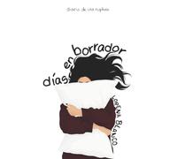 Días En Borrador: Diario de una ruptura: poemas para sanar un corazón roto y volver a ti