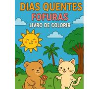 Dias Quentes - Fofuras Livro de colorir