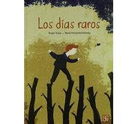 Dias Raros, Los (A LA ORILLA DEL VIENTO)