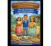 Días Santos y Fiestas Altas Cuaderno de actividades para niños israelitas (Israelite Kids Activity Books)