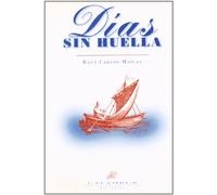 Días sin huella: 9 (Calambur Narrativa)