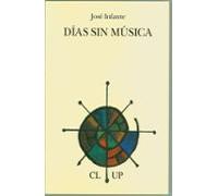 dias sin musica (premio de poesia jose hierro 2005)