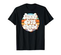 Días soleados por delante Camiseta