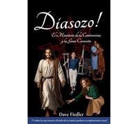 Diasozo! (Español): El Ministerio de la Controversia y la Gran Curación (d'Sozo / Diasozo!)