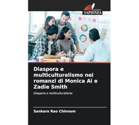 Diaspora e multiculturalismo nei romanzi di Monica Ai e Zadie Smith