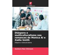 Diáspora e multiculturalismo nos romances de Monica Ai e Zadie Smith