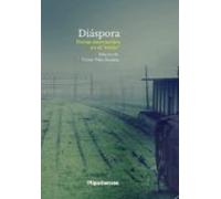 Diaspora. Poetas Extremeños En El Exilio