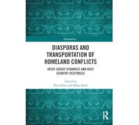 Diasporas and Transportation of Homeland Conflicts: Inter-group Dynamics and Host Country Responses (Ethnopolitics)