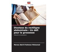 Diastase du rectiligne abdominale : Un défi pour la grossesse: Détection et évaluation