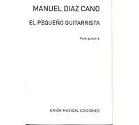 DIAZ CANO M. - El Pequeño Guitarrista (34 Estudios Melodicos y Progresivos) para Guitarra