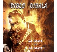 Dibala, Diblo – Ça Passe Ou Ça Casse