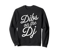 Dibs En El DJ Esposa Novia Socio Sudadera