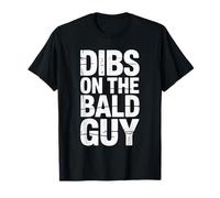 Dibs On The Bald Guy Reclamación De Relación Citas - Camiseta