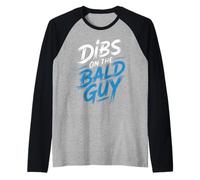Dibs On The Bald Guy Reclamación De Relación Citas - Camiseta Manga Raglan