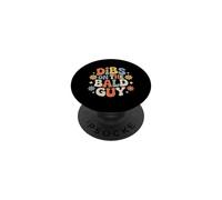 Dibs On The Bald Guy Reclamación De Relación Citas |- PopSockets PopGrip Adhesivo