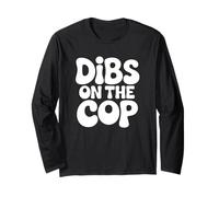 Dibs On The Cop - Cónyuge Divertido de la policía Manga Larga