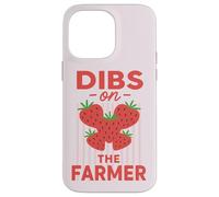 Dibs On The Farmer Funny Strawberry Women Carcasa para iPhone 14 Pro Max