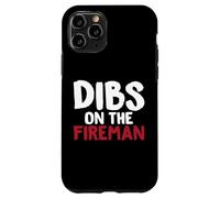 Dibs On The Fireman - Camiseta Divertida para Bomberos Carcasa para iPhone 11 Pro