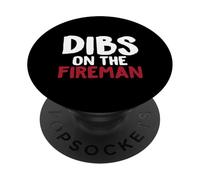 Dibs On The Fireman - Camiseta Divertida para Bomberos PopSockets PopGrip Adhesivo