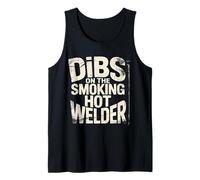 Dibs On The Smoking Hot Welder - Camiseta sin Mangas