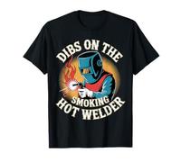 Dibs On The Smoking Hot Welder Novia, Pareja, Amor |- Camiseta
