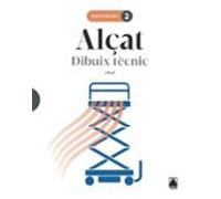 Dibuix Tecnic 2º Batxillerat Cat/bal Ed2023 Alcat