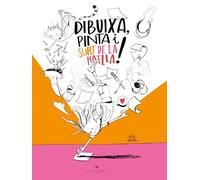 Dibuixa, pinta i surt de la ratlla! Joan Turu. Quadern per pintar diferent i creatiu. A partir de 4 anys. Per a infants i adults. (Tresors)