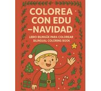 DIBUJA CON EDU NAVIDAD: Libro bilingue para colorear/Bilingual Coloring Book