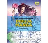 Dibuja Manga. La Guia Completa Para Principantes