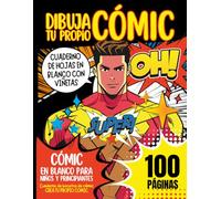 DIBUJA TU PROPIO CÓMIC | Cuaderno de hojas en blanco con viñetas | 100 páginas: Cómic en blanco para niños y principiantes | Cuaderno de bocetos de cómic para crear tu propio comic