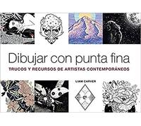 Dibujar con punta Fina. Trucos y recursos de artistas contemporáneos (SIN COLECCION)