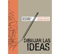 Dibujar las ideas: Dibujar a mano para diseñar mejor (ESPACIO DE DISEÑO)