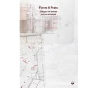 Dibujar Sin Borrar Y Otros Ensayos