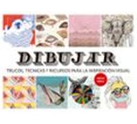 dibujar: trucos tecnicas y recursos para la inspiracion visual