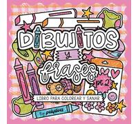 Dibujitos y frases: Libro para colorear y sanar Pt.2