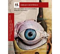 Dibujo científico: Arte y naturaleza, ilustración científica, infografía, esquemática (Arte Grandes temas)