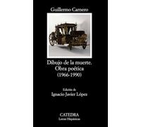 Dibujo De La Muerte: Obra Poetica (1966-1990)