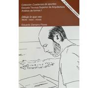 Dibujo lo que veo 2.ª edición corregida y ampliada | Eduardo Zamarro Flores