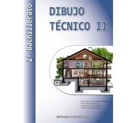 Dibujo Técnico II - 2º Bachillerato (SIN COLECCION)